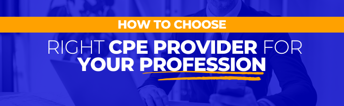  How to Choose the Right CPE Provider for Your Profession 