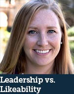 Leadership vs. Likeability