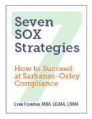 Seven Strategies for Successful and Effective Sarbanes-Oxley Compliance