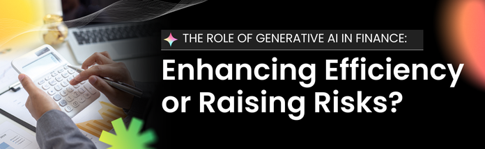 Attachment Details the-role-of-generative-ai-in-finance-enhancing-efficiency-or-raising-risks