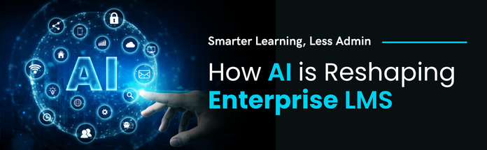 AI Reshaping Enterprise LMS